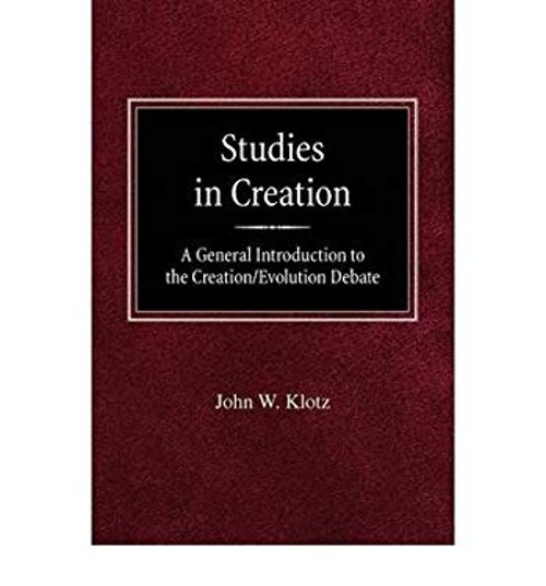 Studies in Creation : A General Introduction to the Creation-Evol