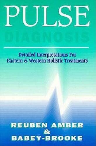 Pulse Diagnosis – Paperback By Amber, Reuben – GOOD
