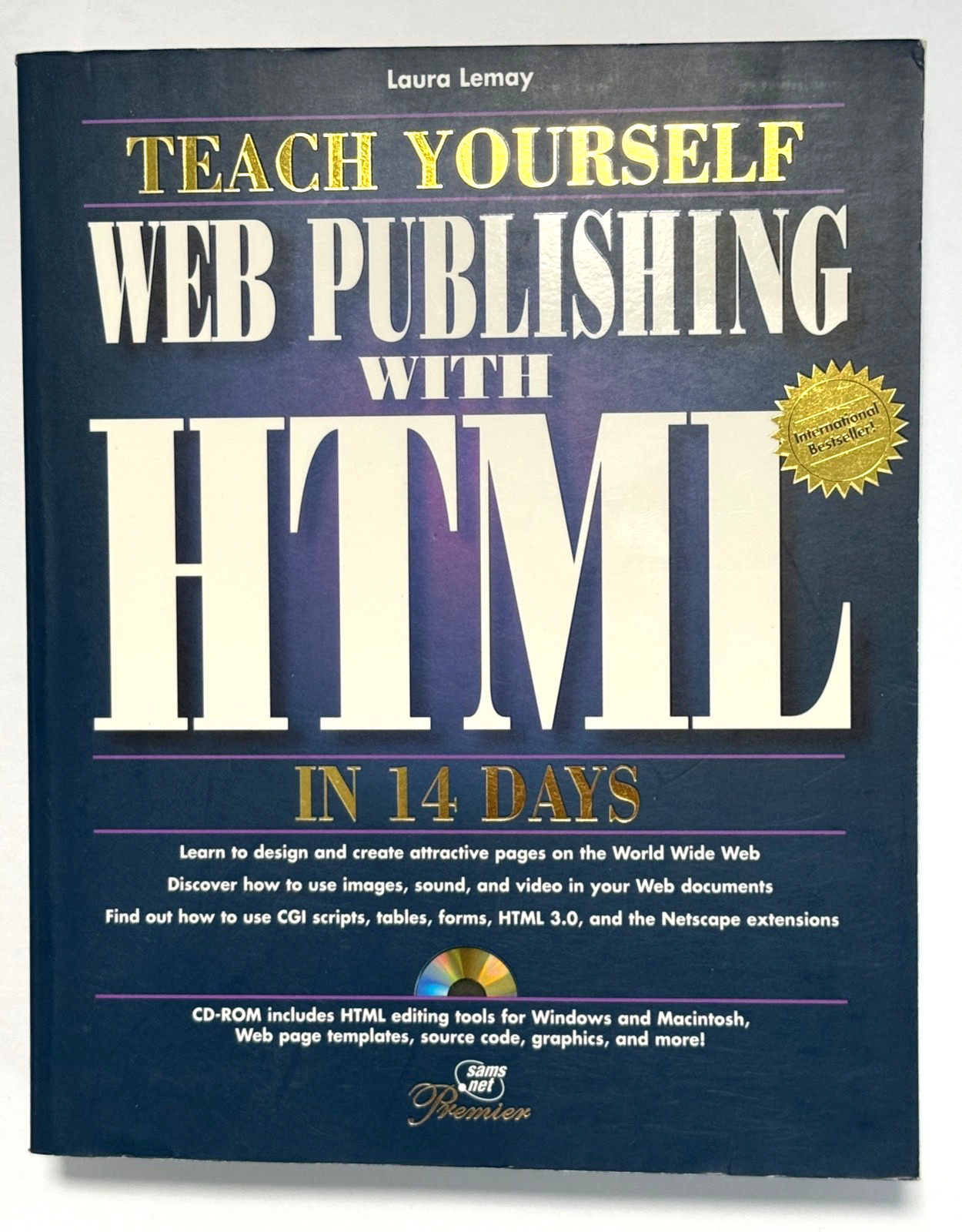 Teach Yourself Web Publishing with HTML in 14 Days by Laura Lemay