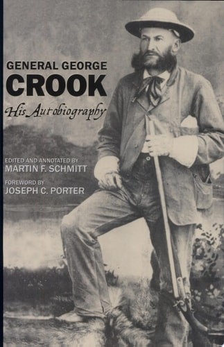General George Crook: His Autobiography – Crook, George