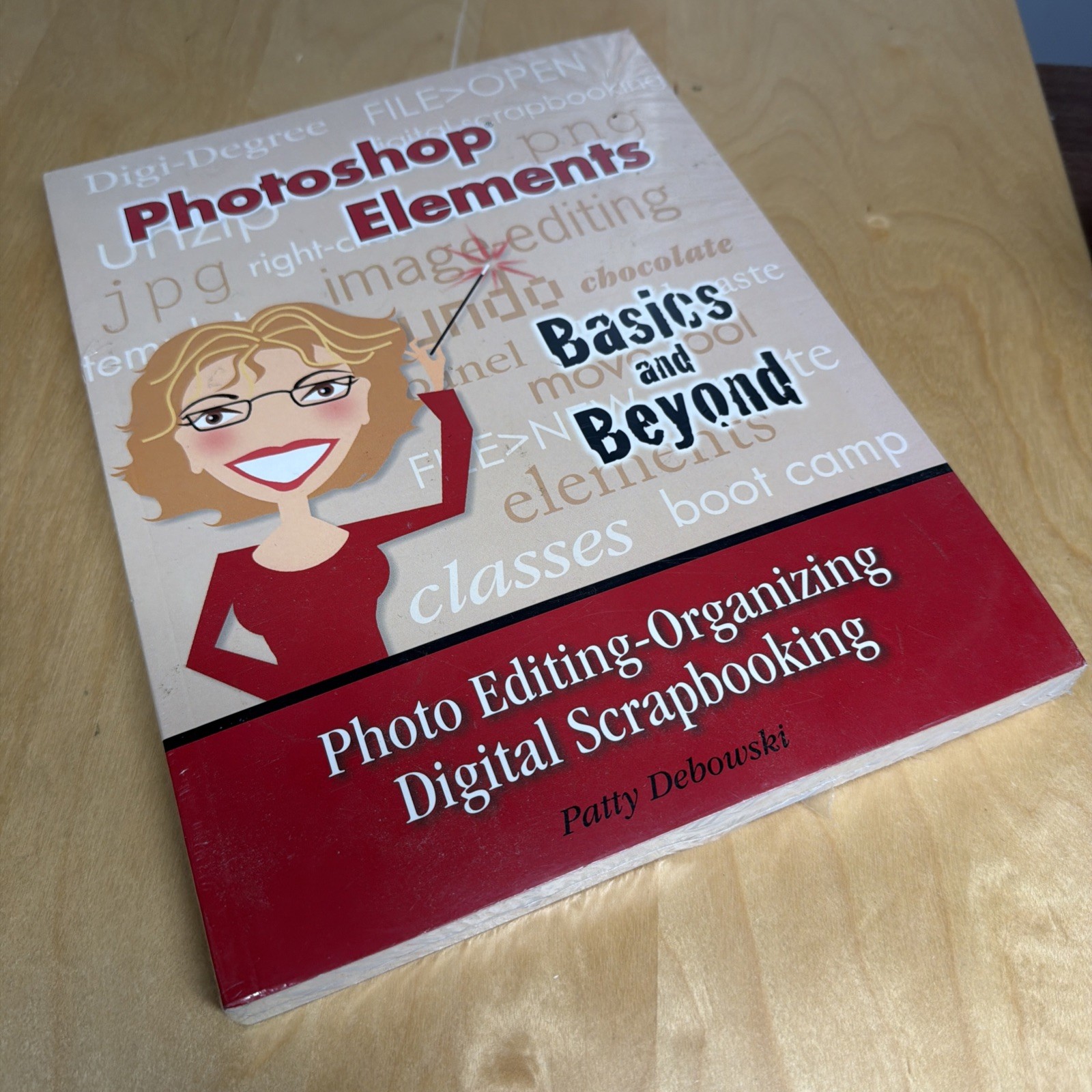 Photoshop Elements Basic & Beyond: Photo Editing Organizing Digital Scrapbooking