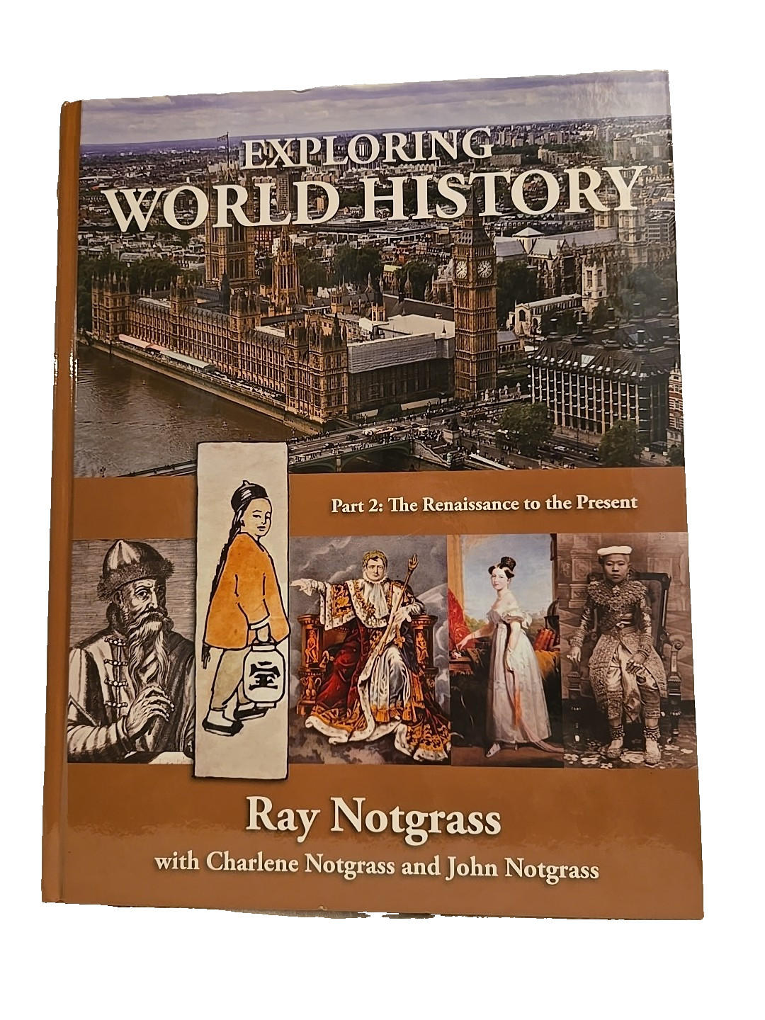 Exploring World History Vol 2 Notgrass – Hardcover, by Ray Notgrass – Very Good