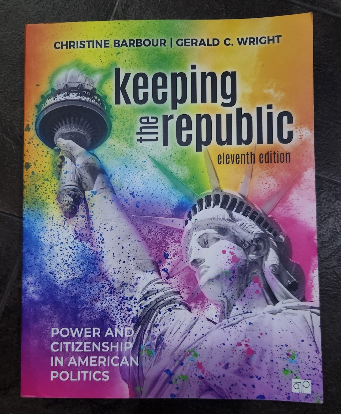 Keeping the Republic: Power and Citizenship in American Politics (11th edition)