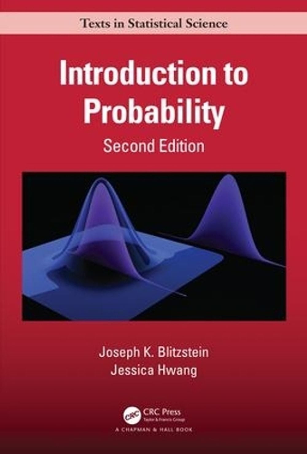 Introduction to Probability, Second Edition 2nd Edition by Joseph K. Blitzstein