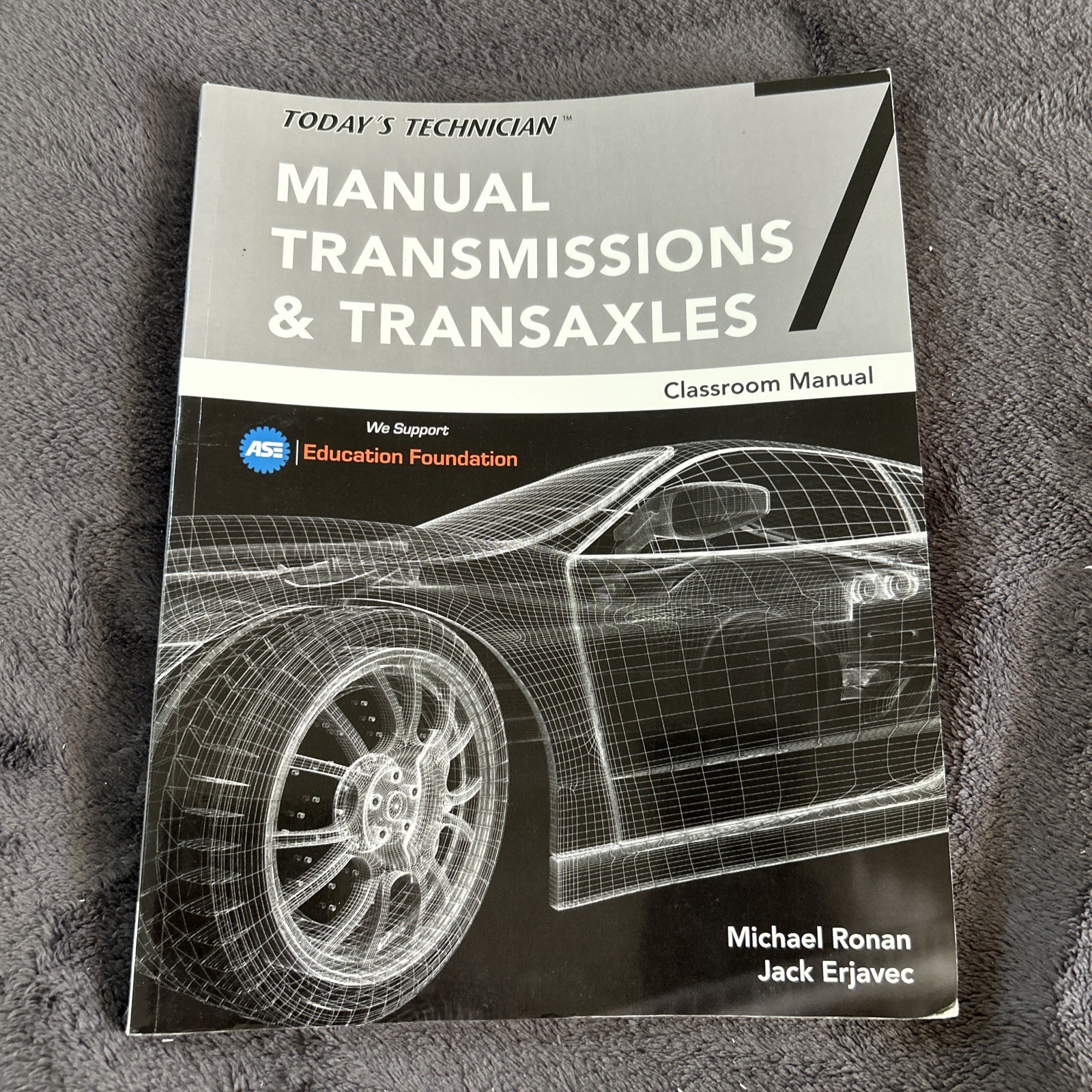 Today’s Technician: Manual – Paperback, by Erjavec Jack; Ronan – Very Good