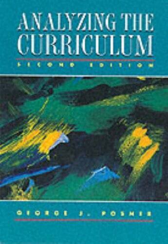 Analyzing The Curriculum – Paperback By Posner, George J – GOOD