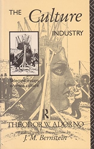 The Culture Industry: Selected Essays on Mass … by Adorno, Theodor W Paperback