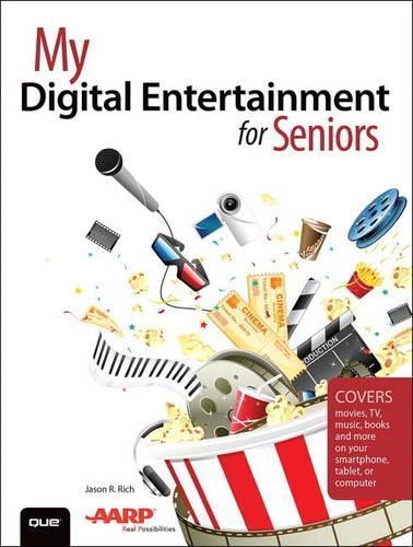 Jason R. Rich My Digital Entertainment for Seniors (Covers movies, T (Paperback)