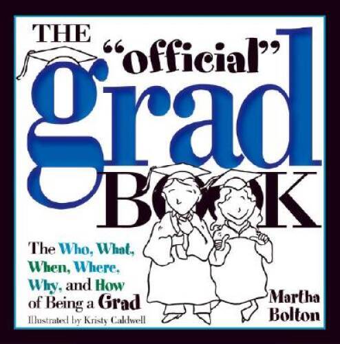 The Official Grad Book (Gift Book) – Paperback By Bolton, Martha – GOOD