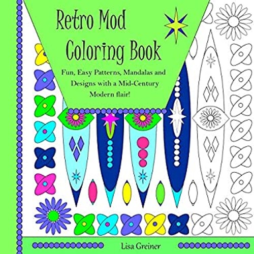Retro Mod Coloring Book : Fun, Easy Patterns, Mandalas and Design