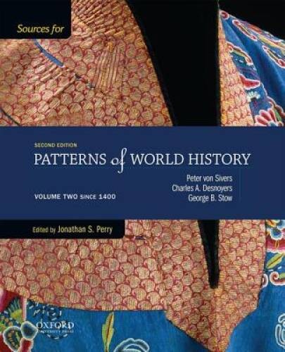 Sources for Patterns of World History: Volume Two Since 1400 – VERY GOOD