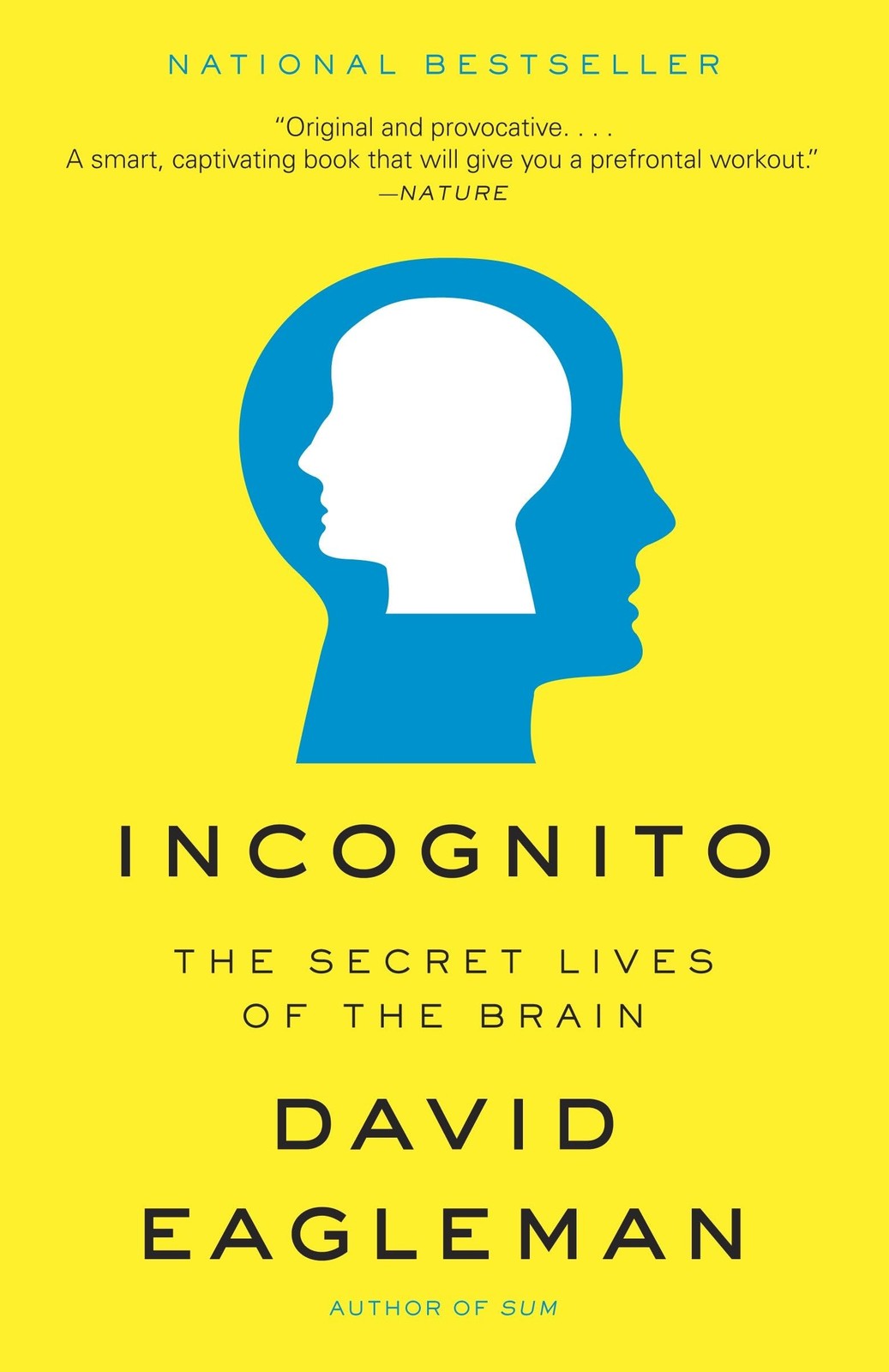 Incognito: The Secret Lives of the Brain – Eagleman, David – Good – See cond…