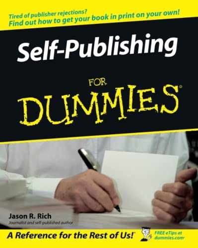 Self-Publishing For Dummies – Paperback, by Rich Jason R. – Acceptable n