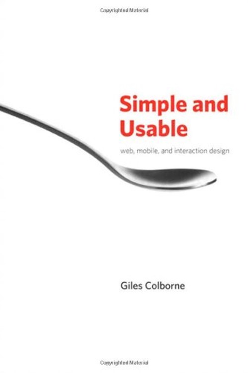 Simple and Usable Web, Mobile, and Interaction Design Paperback G