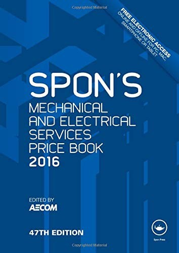 Spon’s Mechanical and Electrical Services Price Book 2016 (Spon’