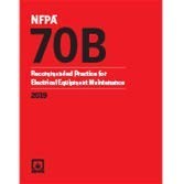 NFPA 70B Recommended Practice for Electrical Equipment Maintenance 2019 Edition