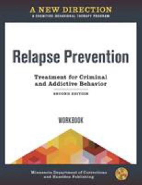 A New Direction: Relapse Prevention Workbook : A Cognitive-Behavi