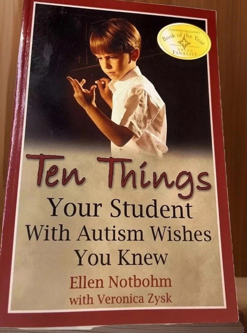 Ten Things Your Student w/Autism Wishes You Knew Educational Book Ellen Notbohm