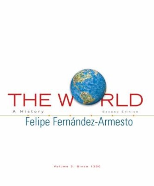 The World Vol. 2 : A History Paperback Felipe Fernández-Armesto