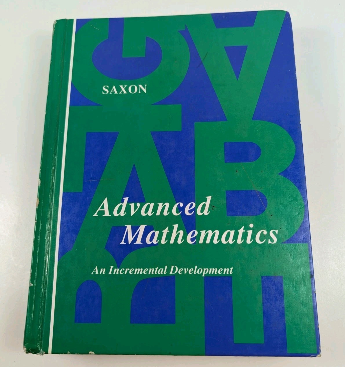 Saxon Advanced Mathematics Textbook An Incremental Development
