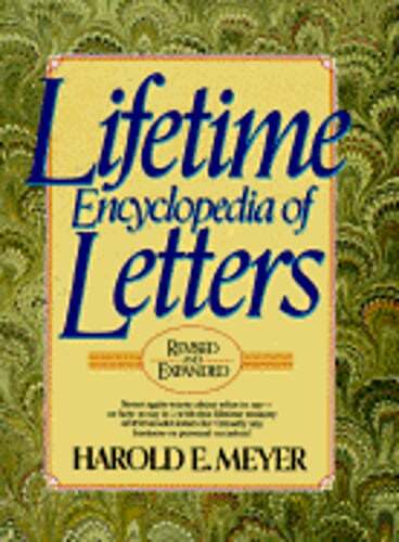 Lifetime Encyclopedia of Letters by Harold E Meyer: Used