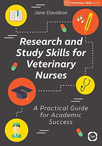 Research and Study Skills for Veterinary Nurses: A Practical Gui