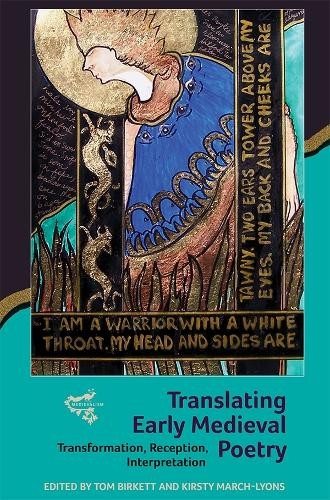 Lahney Preston-Matto Translating Early Medieval Poetry (Hardback) Medievalism