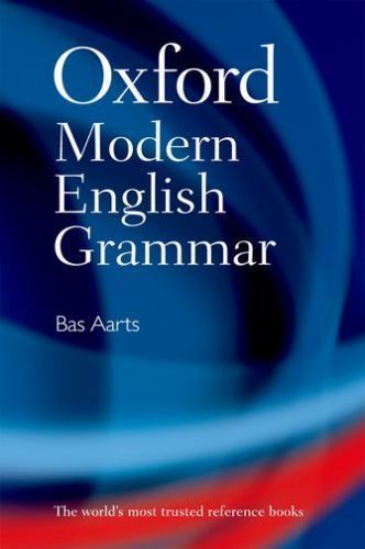 Oxford Modern English Grammar by