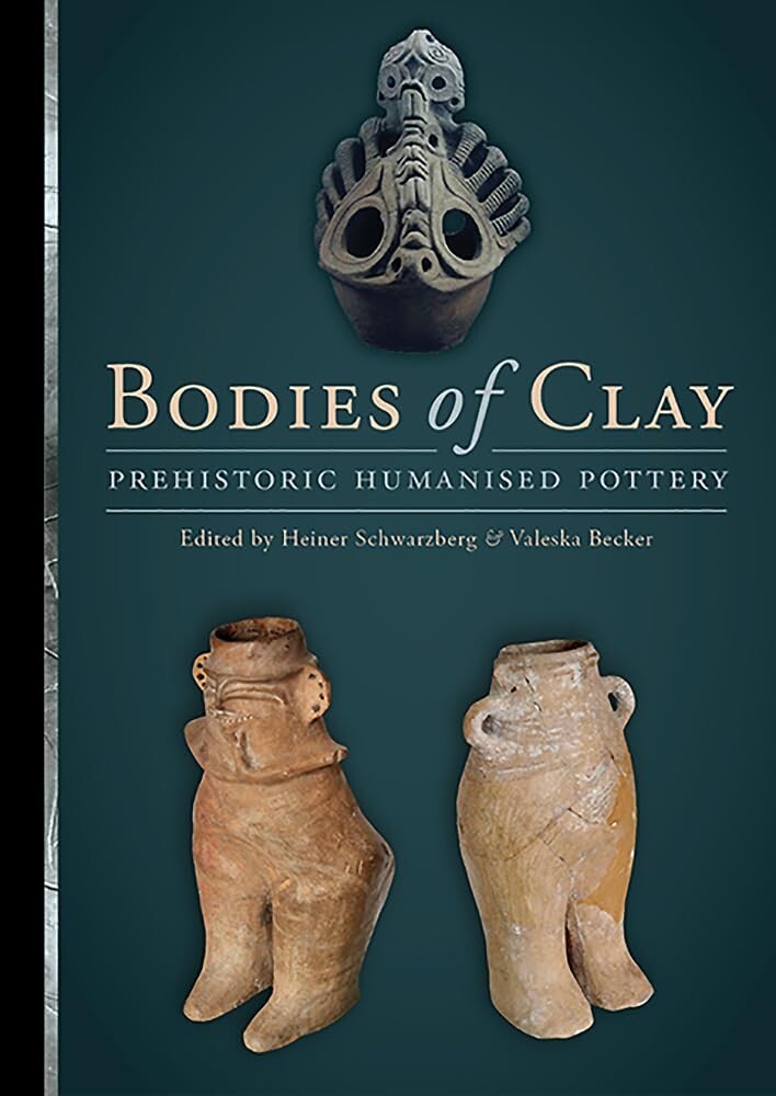 Bodies of Clay – Prehistoric Humanised Pottery