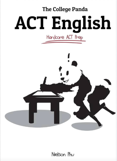 The College Panda’s ACT Math : Advanced Guide and Workbook by Nielson Phu