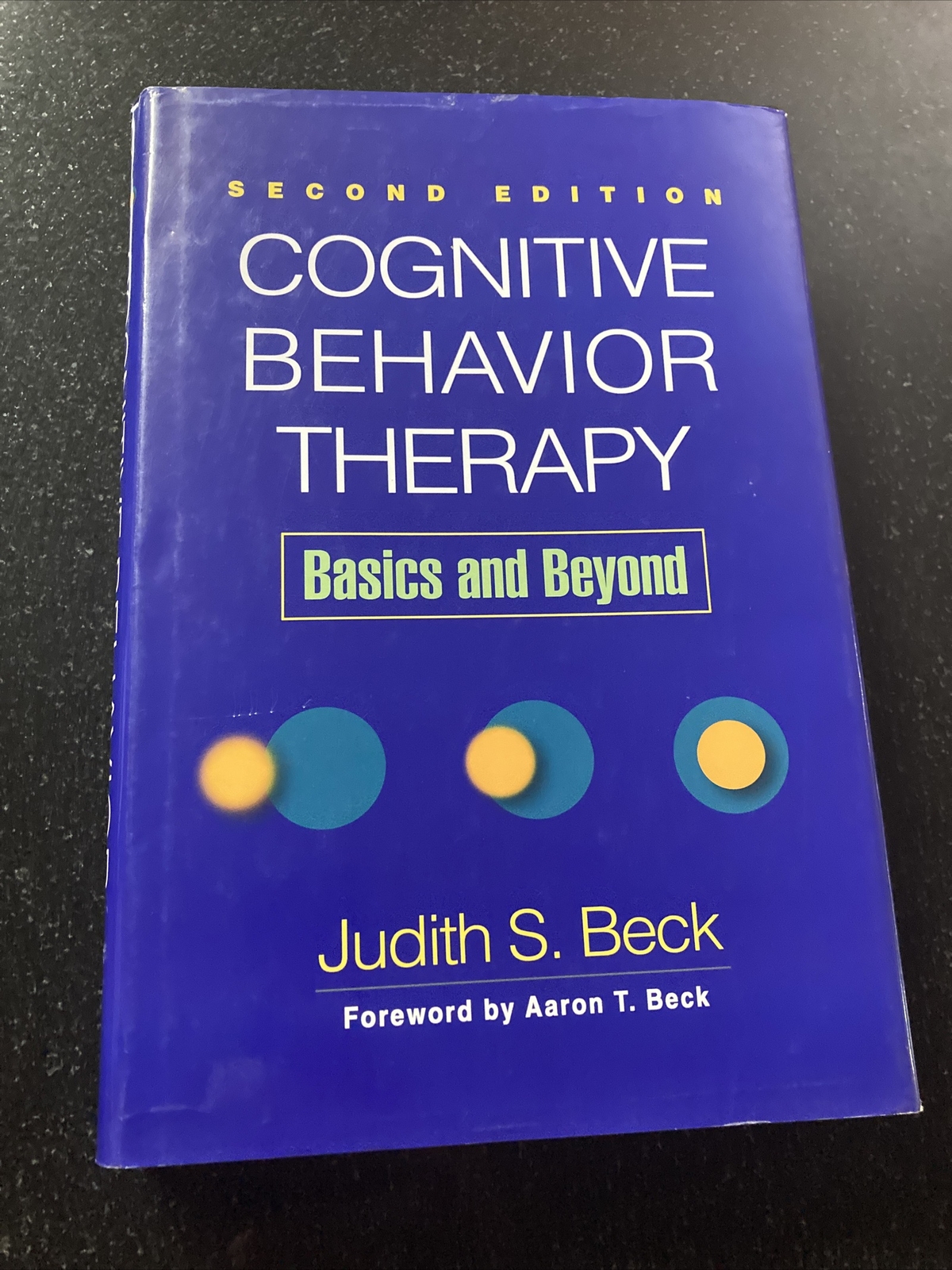 Cognitive Behavior Therapy :Basics and Beyond – Second Edition- by Judith S Beck