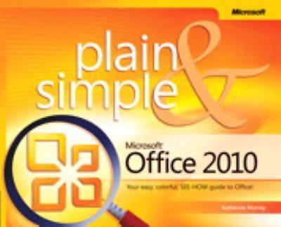 Microsoft Office 2010 Plain & Simple , Murray, Katherine