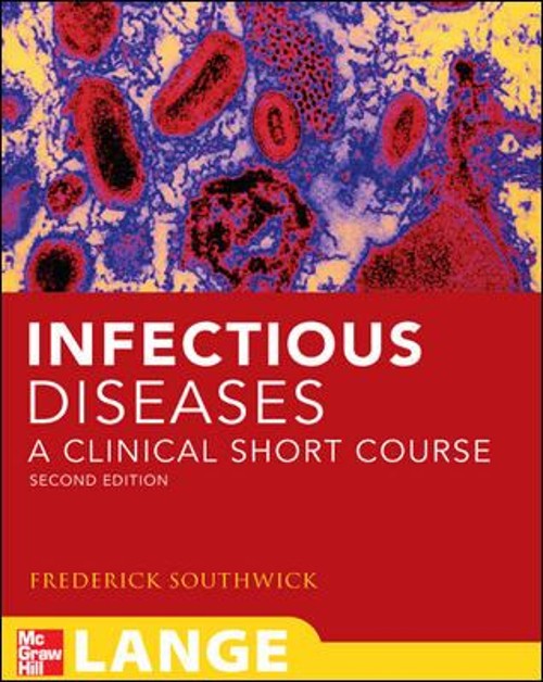 Infectious Diseases : A Clinical Short Course Perfect Frederick S