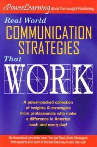 Real World Communication Strategies That Work by Not Available (2004, Perfect)