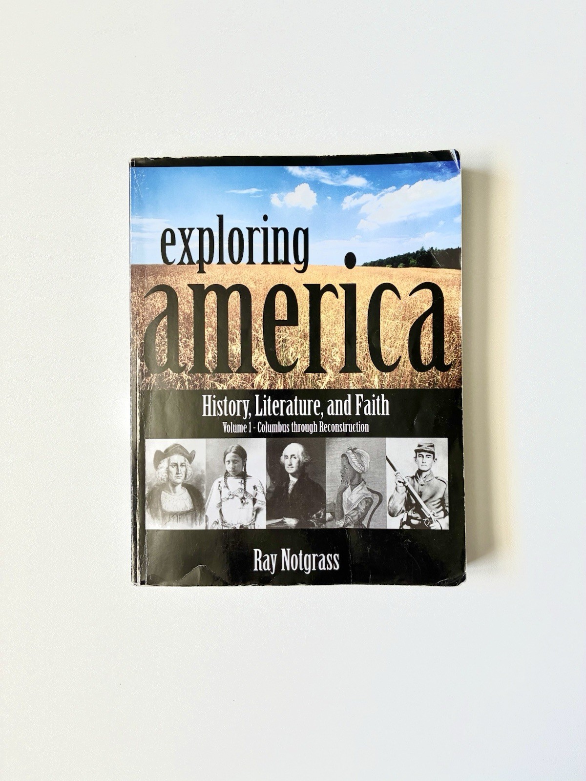 Exploring America Volume 1 (2007) – Ray Notgrass, Good, Paperback