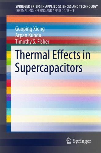 Thermal Effects in Supercapacitors, Paperback by Xiong, Guoping; Kundu, Arpan…