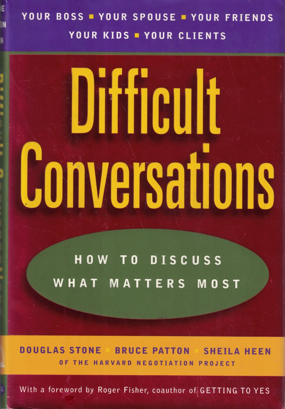 Difficult Conversations: How to Discuss What Matters Most – hardcover Patton…