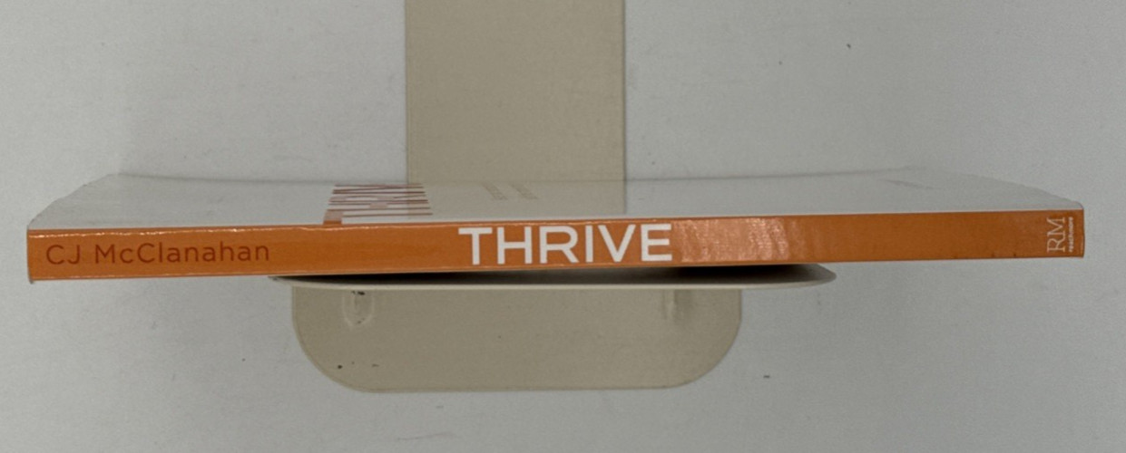 Thrive by CJ McClanahan, SIGNED Paperback Book 2011, B178
