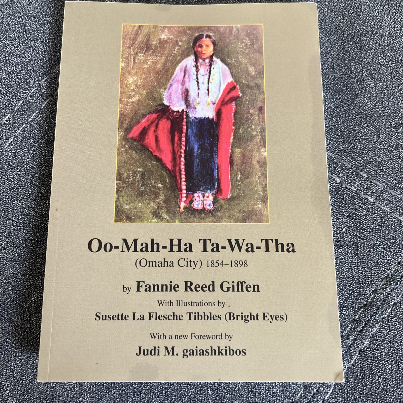 Oo-Mah-Ha Ta-Wa-Tha (OMAHA CITY) Paperback 1854-1898 NE Indian Affairs