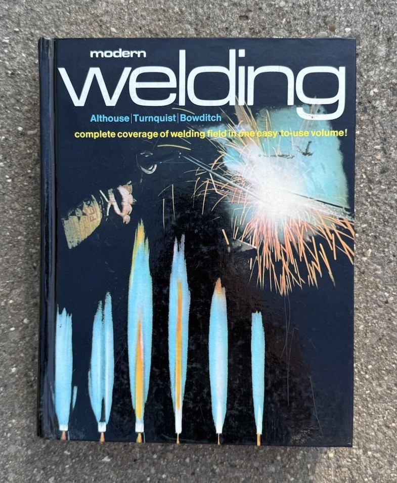 1976 Modern Welding Carl H Turnquist Mark A Bowditch Andrew D Althouse Textbook
