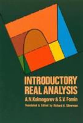 Introductory Real Analysis (Dover Books on Mathematics), A. N. Kolmogorov,S. V.