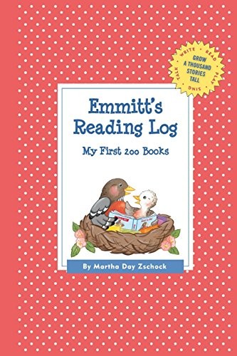 EMMITT’S READING LOG: MY FIRST 200 BOOKS (GATST) (GROW A By Martha Day Zschock
