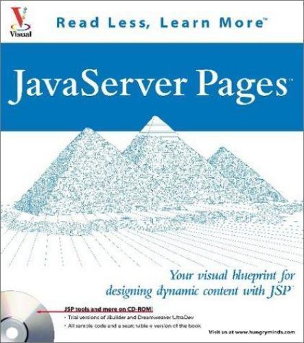 JavaServer Pages: Your visual blueprint for designing dynamic content with…
