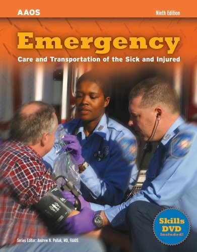 EMERGENCY CARE AND TRANSPORTATION OF THE SICK AND INJURED By Andrew N. Pollak VG