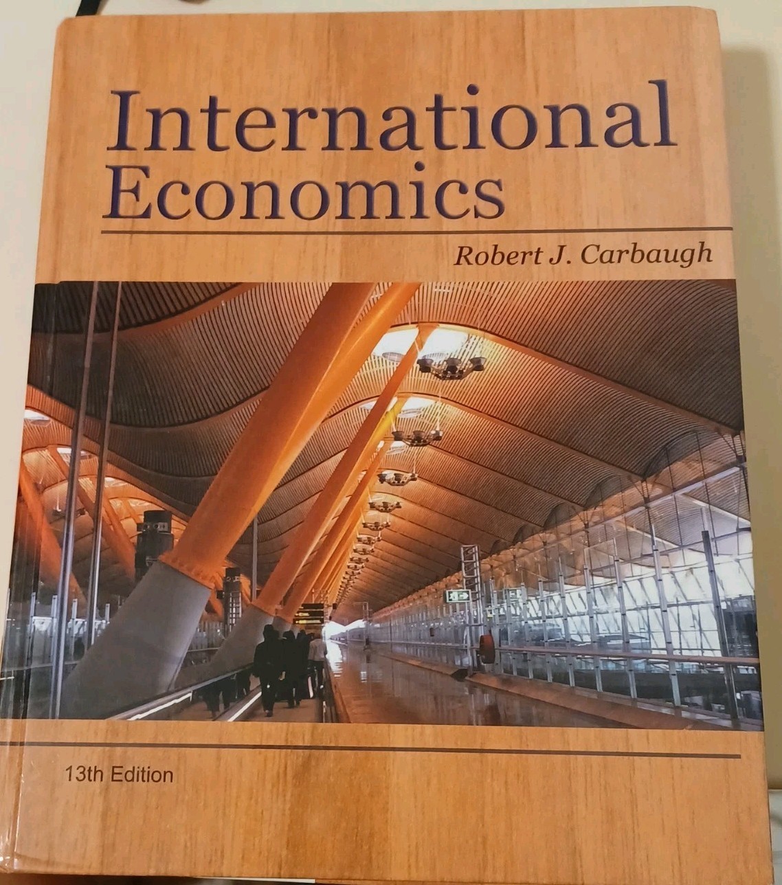 International Economics 13th edition By Robert J. Carbaugh