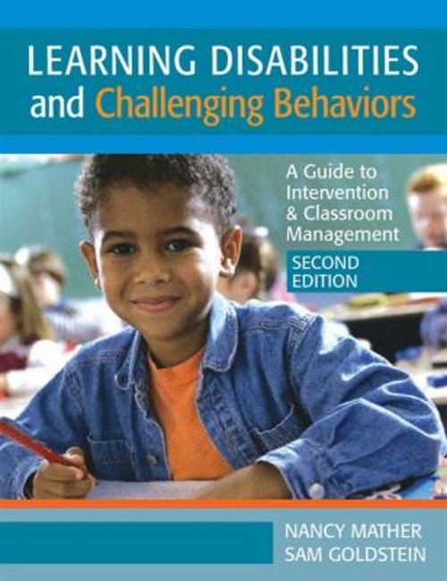 Learning Disabilities and Challenging Behaviors : A Guide to Inte