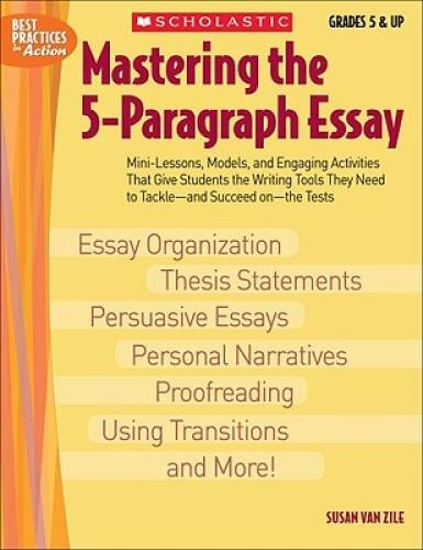 Mastering The 5-paragraph Essay (Best Practices in Action) – Paperback – GOOD