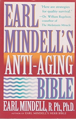 Earl Mindell’s Anti-Aging Bible