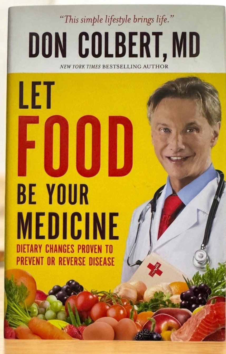 Let Food Be Your Medicine: Dietary Changes Proven to Prevent or Reverse – New
