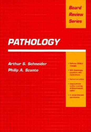 Board Review Ser.: BRS Pathology by Philip A. Szanto and Arthur S. Schneider…